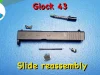 Glock 43 Slide Reassembly