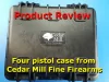 Cedar Mill 4 pistol case