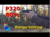 P320 80 Range Test