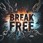 Break Free