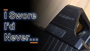 Close-up of Osight X red dot with text overlay reading &ldquo;I Swore I&rsquo;d Never&hellip;&rdquo;